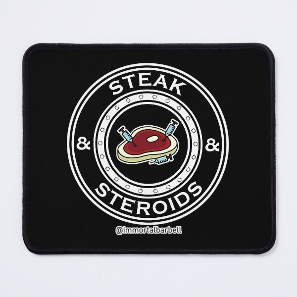 Item preview, Steak  Steroids  	 designed and sold by qosshhawg47.