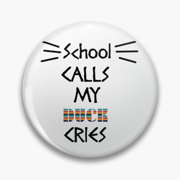 Item preview, School Calls My Duck Cries designed and sold by Storiesforyou.