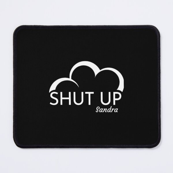 Item preview, Shut Up Sandra Superstore Blue designed and sold by HarolddPrater.