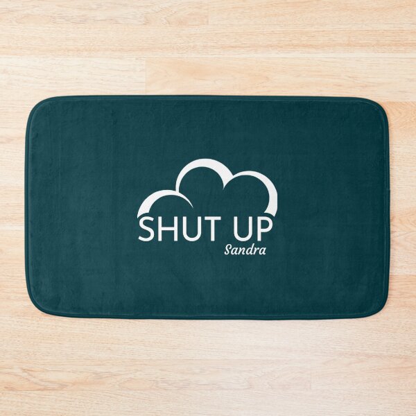 Item preview, Shut Up Sandra Superstore Blue designed and sold by HarolddPrater.