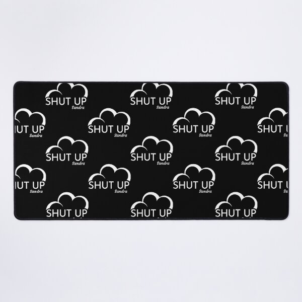 Item preview, Shut Up Sandra Superstore Blue designed and sold by HarolddPrater.
