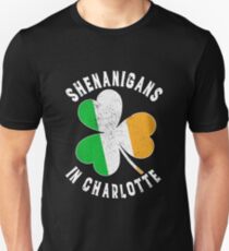 Shenanigans in Charlotte. Funny St Patricks Day design for men, women and youth Unisex T-Shirt