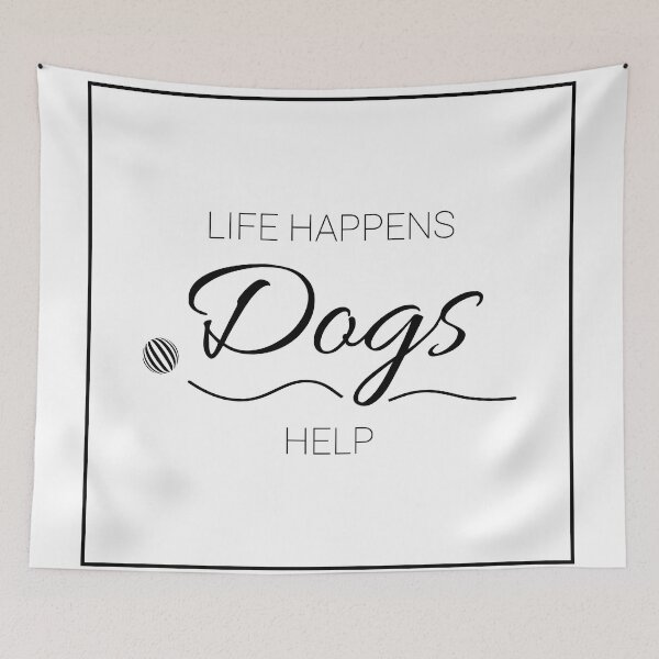 Item preview, Life Happens Dogs Help designed and sold by DogLifeCo.