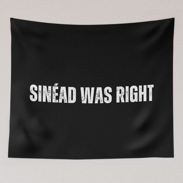 Item preview, Sinéad was right designed and sold by festivalzone.
