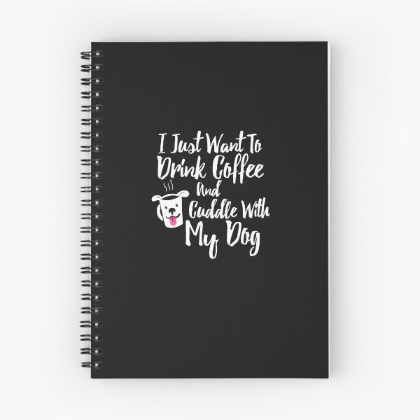 Item preview, I Just Want To Drink Coffee And Cuddle With My Dog Shirt designed and sold by BentonAAntonio.