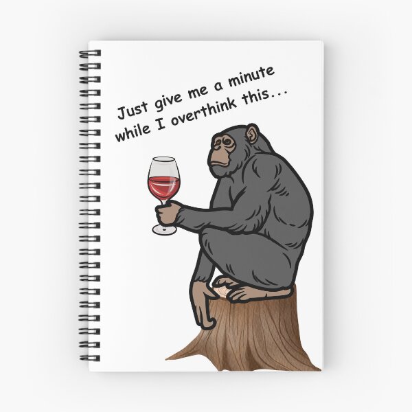 Item preview, Overthinking, drinking, chimp designed and sold by BecAnd.