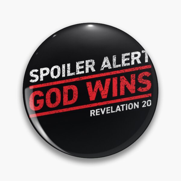 Item preview, Spoiler Alert - God Wins (Dark Background)  	 designed and sold by geywvcxzto37.