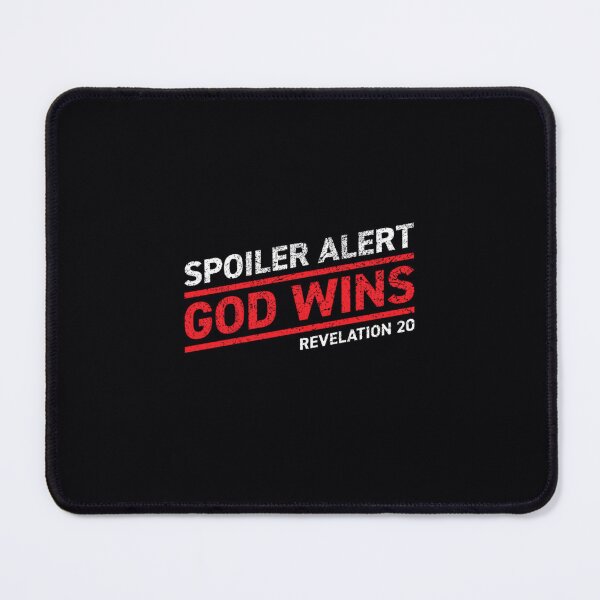 Item preview, Spoiler Alert - God Wins (Dark Background) designed and sold by geywvcxzto37.
