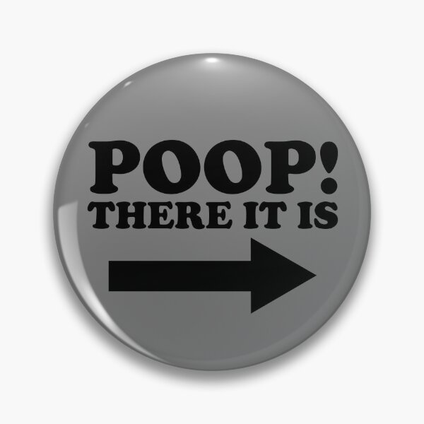 Artikelvorschau, Poop There It Is Arrow Right Funny Toilet Humor Infant Poop Gear entworfen und verkauft von DynamicDesign.