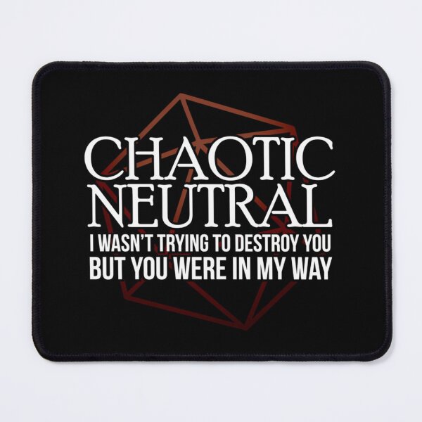 Item preview, Just Chaotic Neutral Things designed and sold by ulfdfvqqb23.