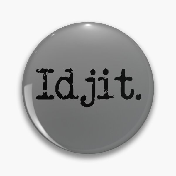 Artikelvorschau, Idjit Funny Idiot Southern Slang Idjit Gear entworfen und verkauft von DynamicDesign.