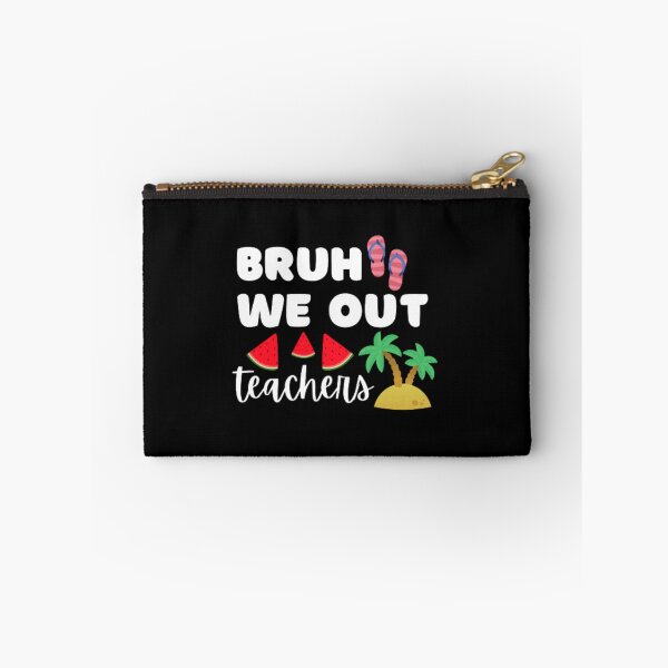 Item preview, Bruh we out teachers designed and sold by TeePassion.