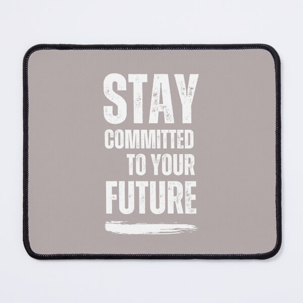 Item preview, stay committed to your future designed and sold by HofD.