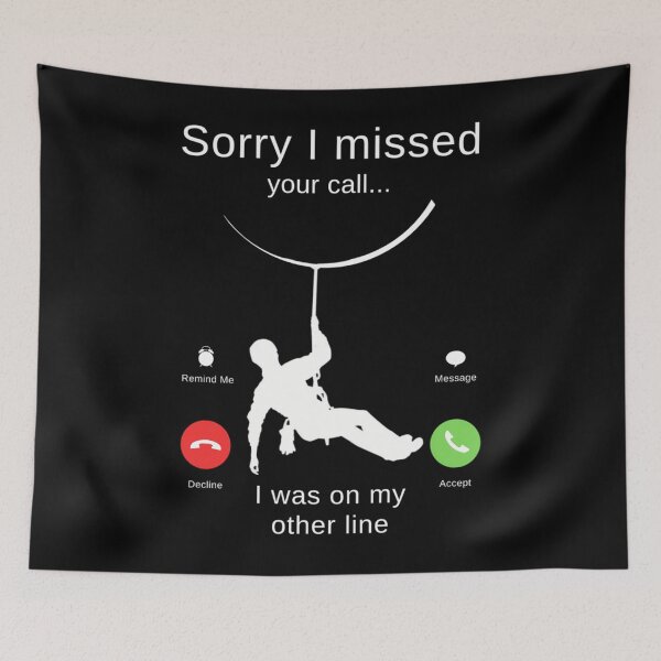 Item preview, Sorry I Missed Your Call I Was On My Other Line - Zipline Zip Line Ziplining 	 	 designed and sold by nftichnqa43.
