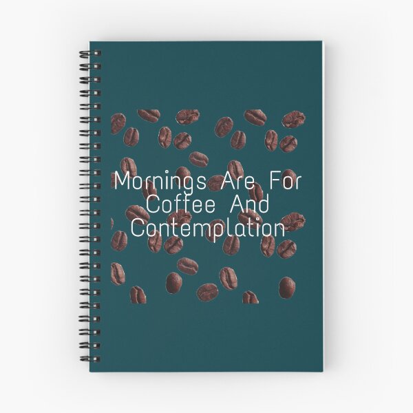 Item preview, Mornings Are For Coffee And Contemplation designed and sold by Casarezi.