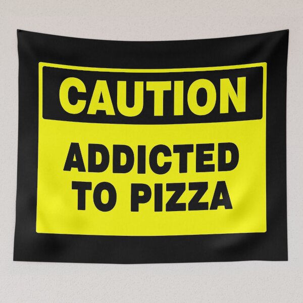 Item preview, Caution Addicted To Pizza, Yellow Sign, Bold Black Lettering designed and sold by AASparksDesigns.