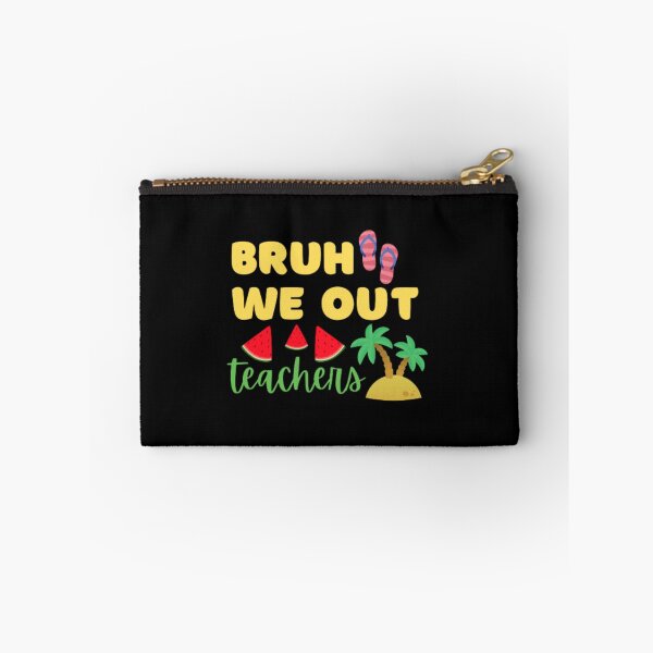 Item preview, Bruh we out teachers designed and sold by TeePassion.
