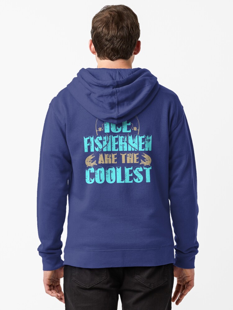 Ice Fishing Fishermen Funny Gifts For Men Women Fisherman | Zipped Hoodie