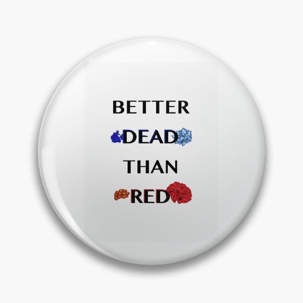 Item preview, Better Dead Than Red  designed and sold by kaylynncrow.