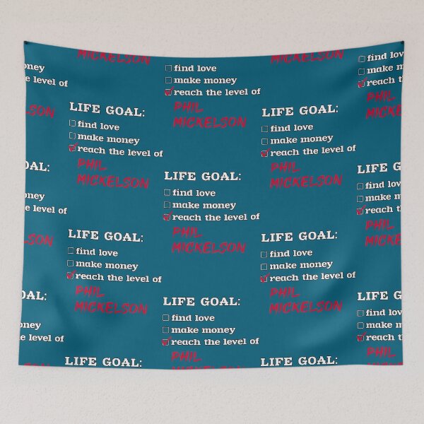 Item preview, Life goal - Phil Mickelson   designed and sold by efortunes.