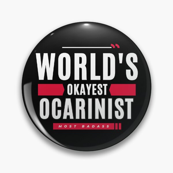 Item preview, Ocarina Player - World's Okayest Ocarinist - Most Badass designed and sold by ojdart.