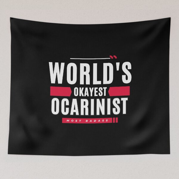 Item preview, Ocarina Player - World's Okayest Ocarinist - Most Badass designed and sold by ojdart.