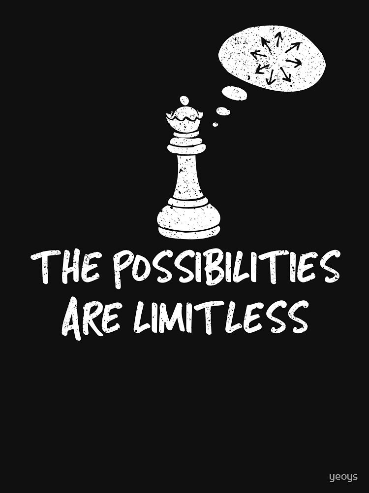 The Possibilities Are Limitless - Cool Chess Club Gift by yeoys