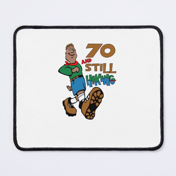 Item preview, 70 AND STILL HIKING designed and sold by symphonyhude.