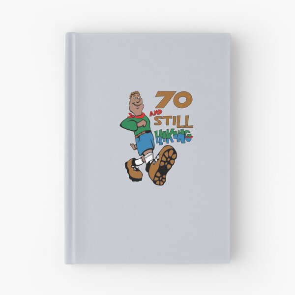 Item preview, 70 AND STILL HIKING designed and sold by symphonyhude.