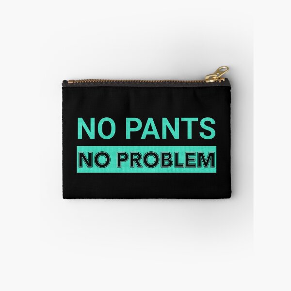 Item preview, no pants no problem designed and sold by Hugo Bloke.