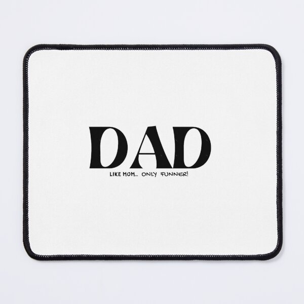 Item preview, Dad. Like mom, only funner designed and sold by symphonyhude.