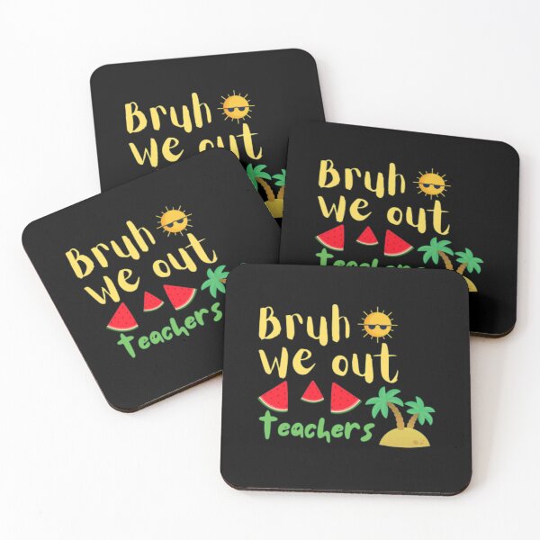 Item preview, Bruh we out teachers designed and sold by TeePassion.