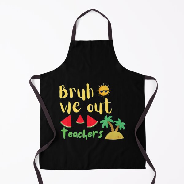 Item preview, Bruh we out teachers designed and sold by TeePassion.