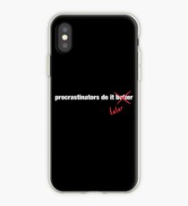 Procrastinate Later iPhone Case