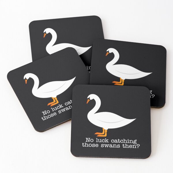 Item preview, Hot Fuzz - Swans quote   	 designed and sold by zexmrekbgp57.