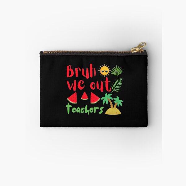 Item preview, Bruh we out teachers designed and sold by TeePassion.