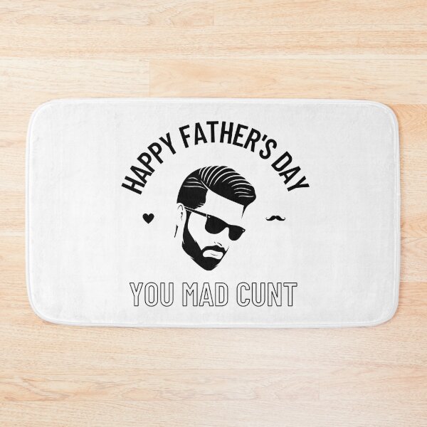 Item preview, Happy Father's Day You Mad Cunt (Black Version) designed and sold by DaFkApparel.