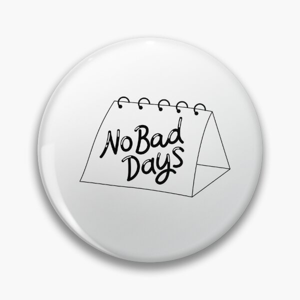 Item preview, No bad days designed and sold by MPDesign84.
