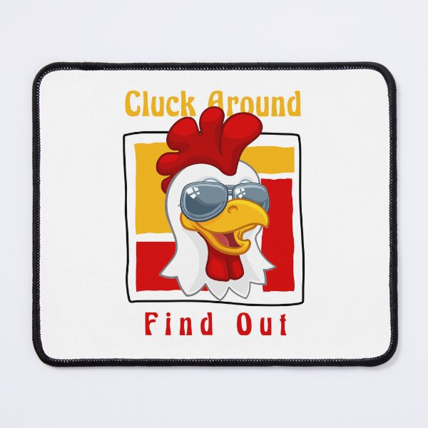 Item preview, Cluck Around & Find Out, World Chicken Day designed and sold by DizzyShirts1.