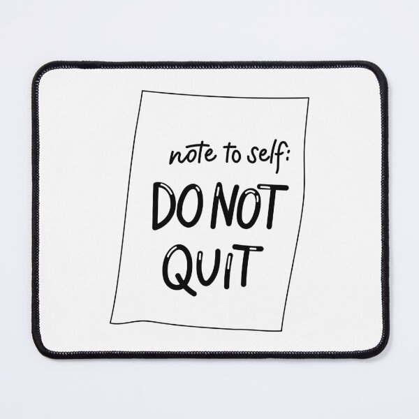 Item preview, Do not quit designed and sold by MPDesign84.