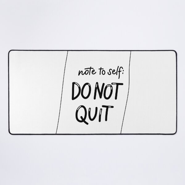Item preview, Do not quit designed and sold by MPDesign84.