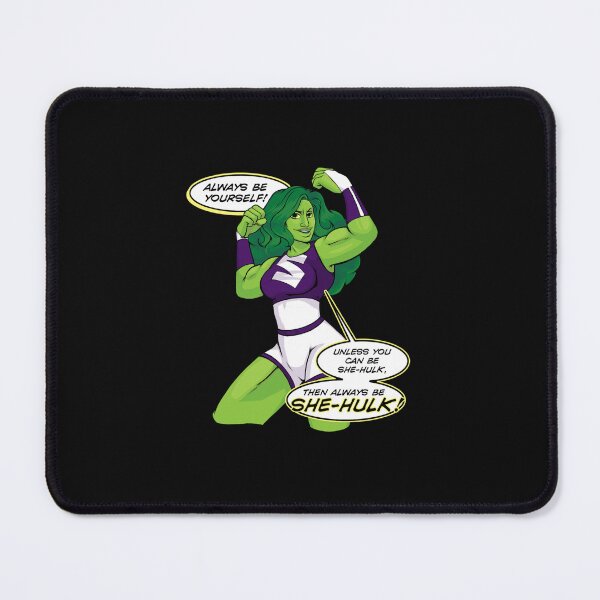 Item preview, Always Be She-Hulk   designed and sold by MATINE13.
