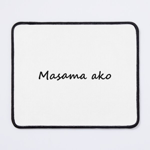 Item preview, Masama ako = I'm bad TAGALOG designed and sold by PabloBSanchez.