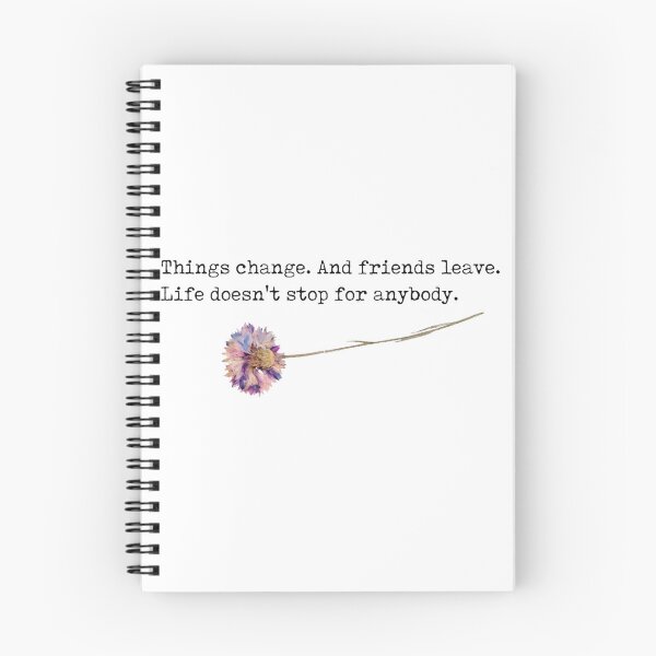 Item preview, Things change. And friends leave. Life doesn_t stop for anybody. - perks of being a wallflower Clas designed and sold by dermotgentry.