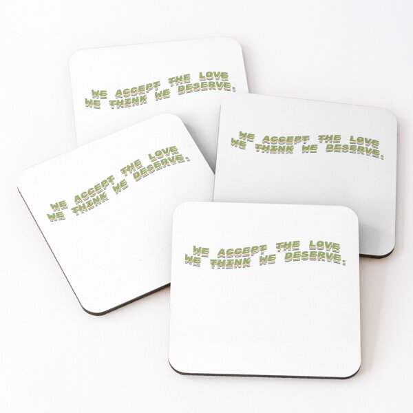Item preview, We accept the love we think we deserve. designed and sold by dermotgentry.