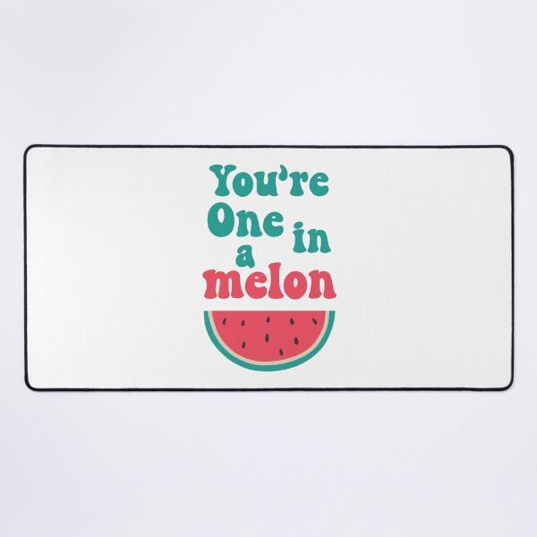 Item preview, You're one in a melon designed and sold by PaulSDesign.