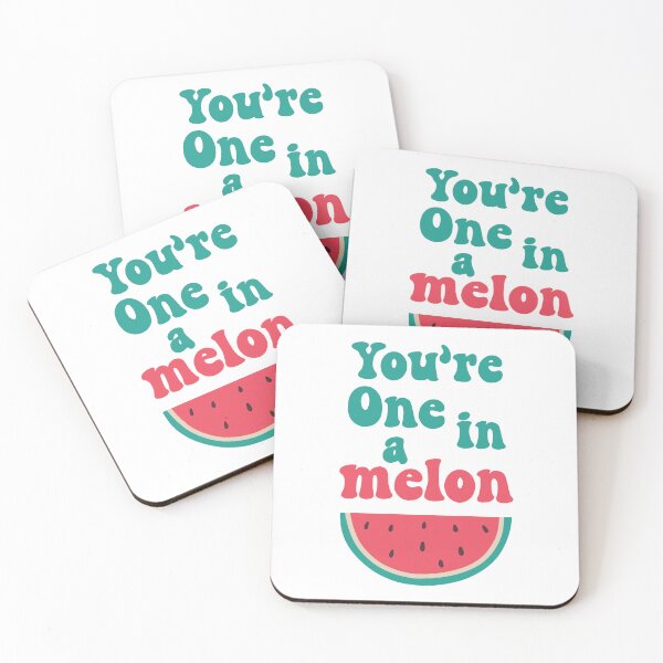 Item preview, You're one in a melon designed and sold by PaulSDesign.