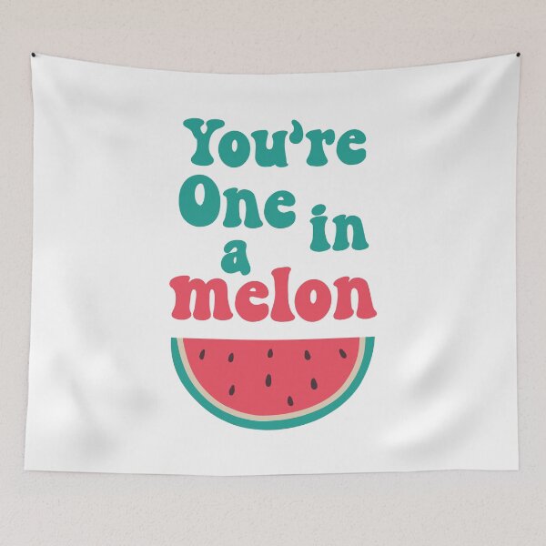 Item preview, You're one in a melon designed and sold by PaulSDesign.
