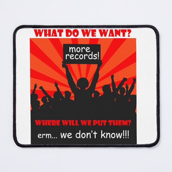 Item preview, What Do We Want? More Records! designed and sold by platterpus.
