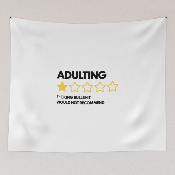 Item preview, Adulting: F*cking bullshit would not recommend designed and sold by Bigilyy.